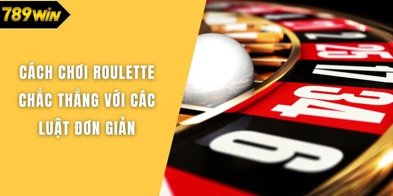 Cách chơi roulette