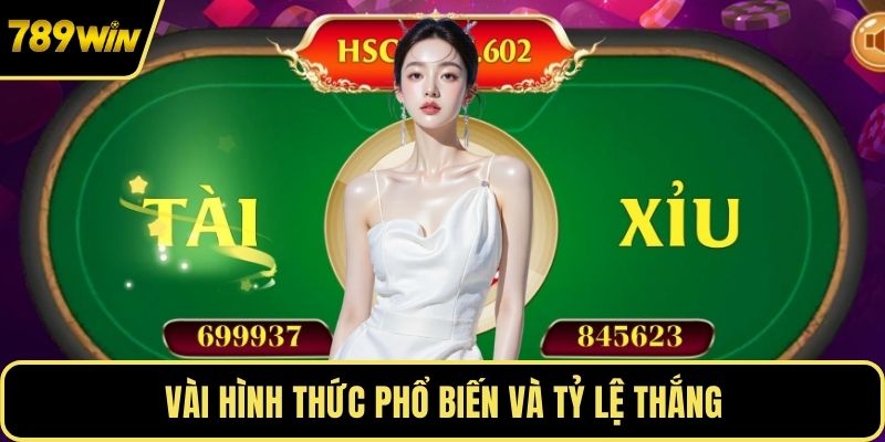 Vài hình thức phổ biến và tỷ lệ thắng